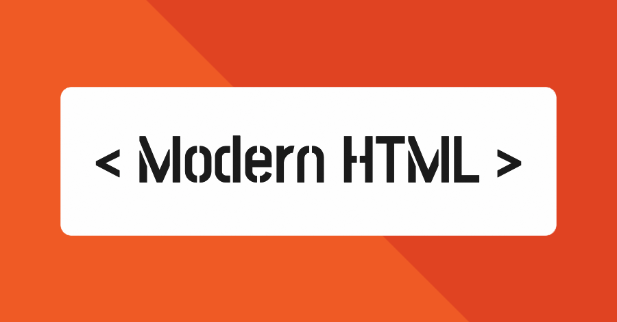 Modern HTML Development
